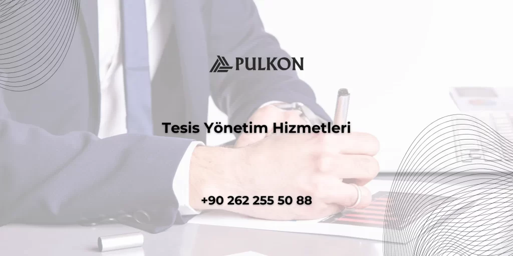 Tesis Yönetim Hizmetleri